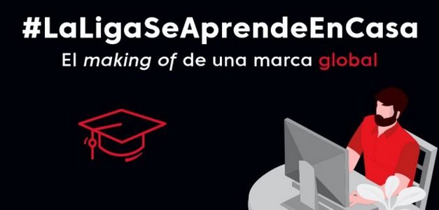 LaLiga comparte sus secretos de éxito en varias MasterClass durante la cuarentena