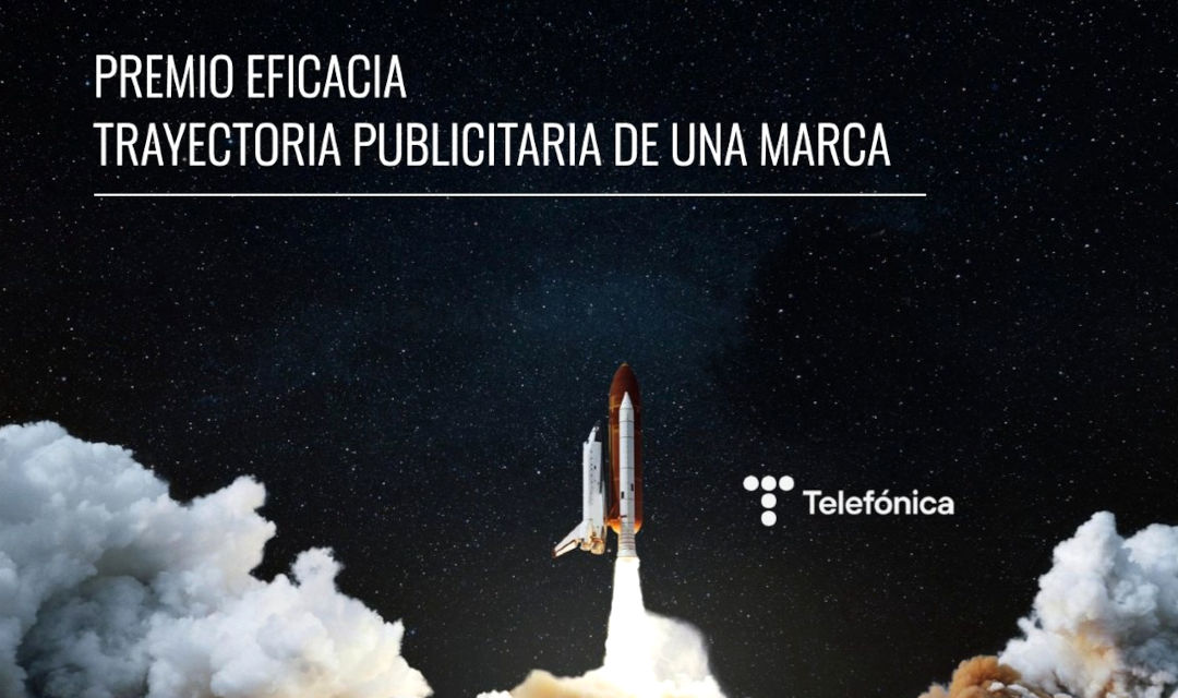 Telefónica gana el Premio Eficacia a la Trayectoria Publicitaria de una Marca