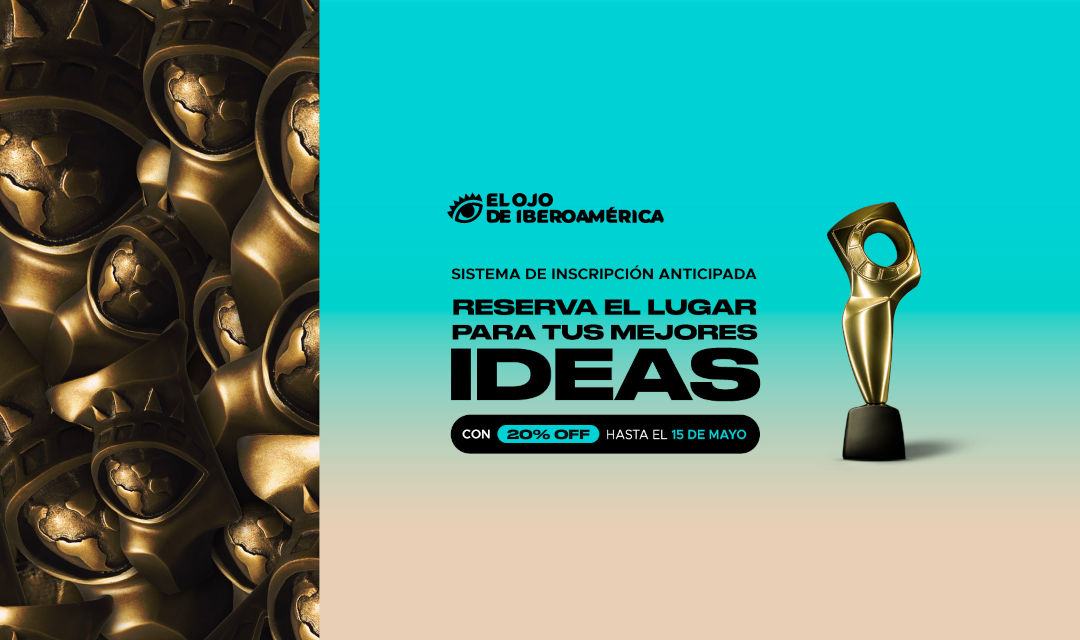 El Ojo de Iberoamérica 2026 abre la inscripción anticipada con beneficios exclusivos para la creatividad latina